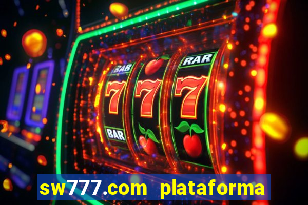 sw777.com plataforma cassino online